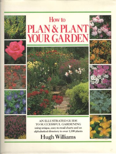 How to Plan & Plant Your Garden Illustrated