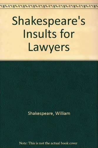 Shakespeare's Insults for Lawyers