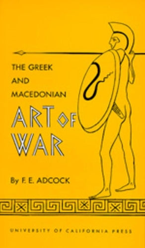 The Greek and Macedonian Art of War