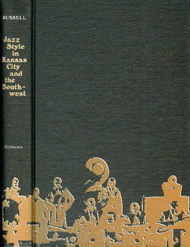 Jazz Style in Kansas City and the South West