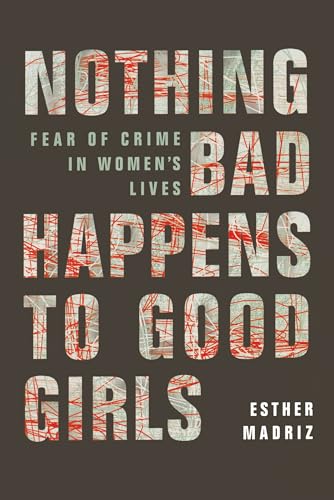 Nothing Bad Happens to Good Girls