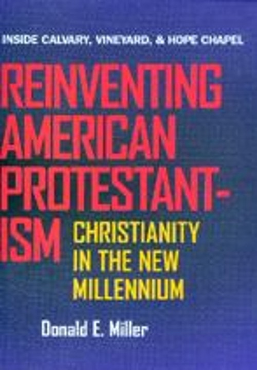 Reinventing American Protestantism