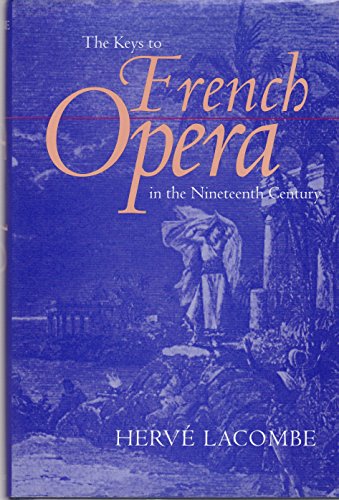 The Keys to French Opera in the Nineteenth Century