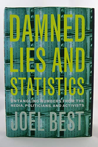 Damned Lies and Statistics