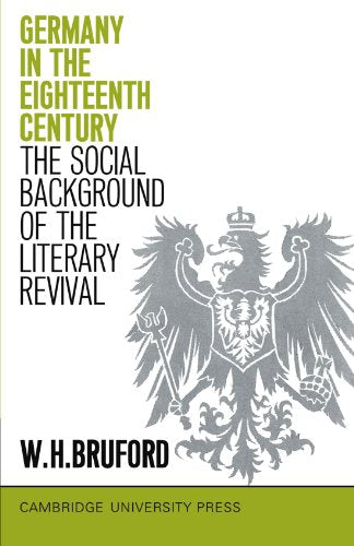Germany in the Eighteenth Century: The Social Background of the Literary Revival