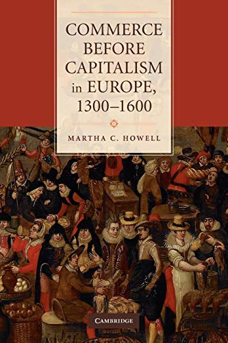 Commerce before Capitalism in Europe, 13001600