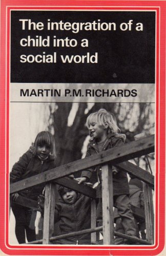 The Integration of a Child into a Social World