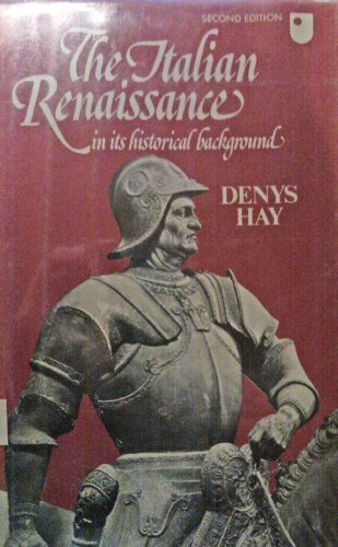 The Italian Renaissance in its Historical Background