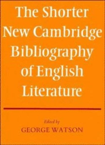 The Shorter New Cambridge Bibliography of English Literature