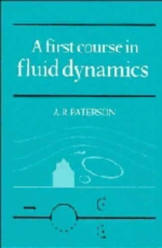 A First Course in Fluid Dynamics