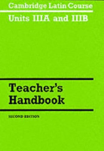 Cambridge Latin Course Unit 3A and 3B Teacher's Handbook