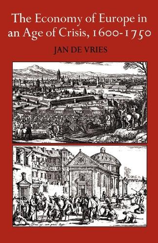 The Economy of Europe in an Age of Crisis, 16001750