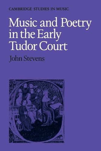 Music and Poetry in the Early Tudor Court
