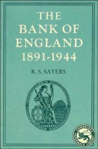 The Bank of England, 18911944: Volume 2