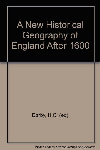 A New Historical Geography of England after 1600