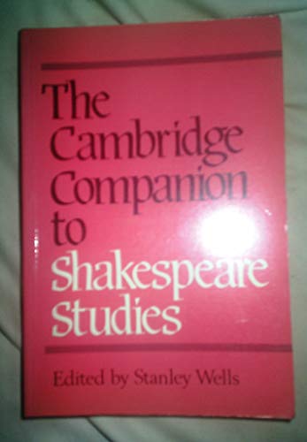 The Cambridge Companion to Shakespeare Studies