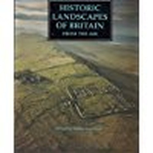 Historic Landscapes of Britain from the Air