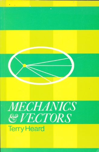 Mechanics and Vectors