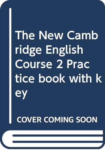 The New Cambridge English Course 2 Practice book with key