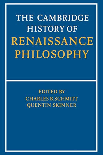 The Cambridge History of Renaissance Philosophy