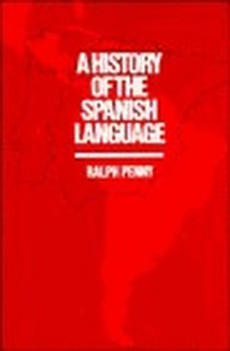 A History of the Spanish Language