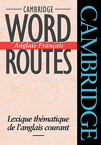 Cambridge Word Routes Anglais-Francais