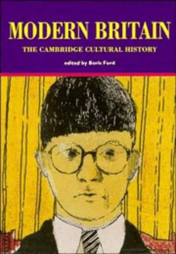 Cambridge Cultural History of Britain: Volume 9, Modern Britain