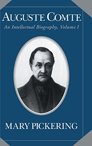 Auguste Comte: Volume 1