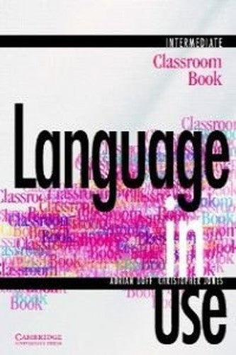 Language in Use Intermediate Classroom book