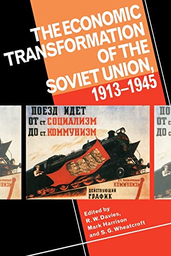 The Economic Transformation of the Soviet Union, 19131945