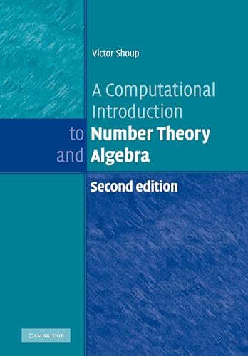 A Computational Introduction to Number Theory and Algebra