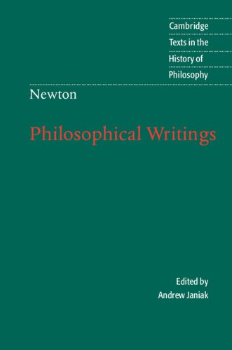 Isaac Newton: Philosophical Writings