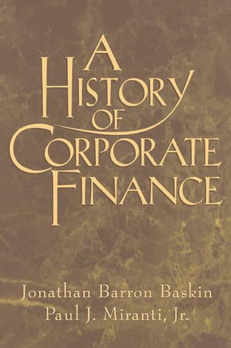 A History of Corporate Finance