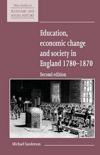 Education, Economic Change and Society in England 17801870