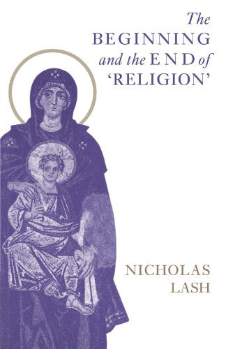 The Beginning and the End of 'Religion'