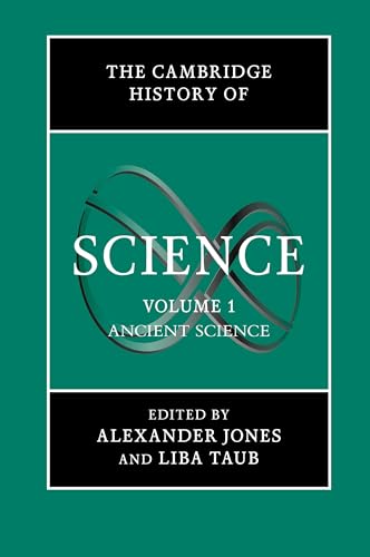 The Cambridge History of Science: Volume 1, Ancient Science