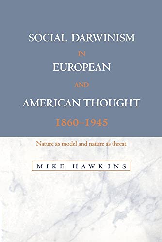Social Darwinism in European and American Thought, 18601945