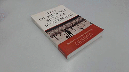 Sites of Memory, Sites of Mourning