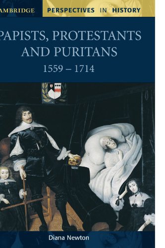 Papists, Protestants and Puritans 15591714