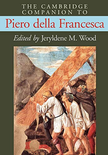 The Cambridge Companion to Piero della Francesca
