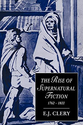 The Rise of Supernatural Fiction, 17621800