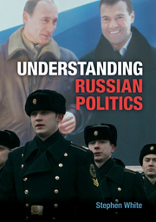 Understanding Russian Politics