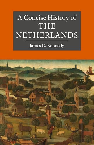 A Concise History of the Netherlands