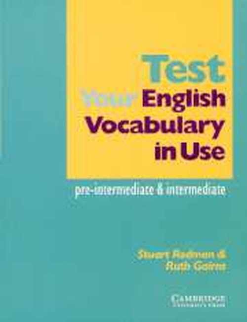 Test your English Vocabulary in Use: Pre-intermediate and Intermediate