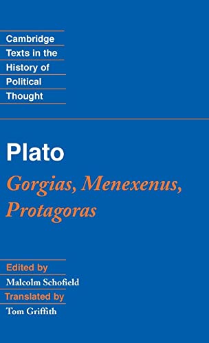 Plato: Gorgias, Menexenus, Protagoras