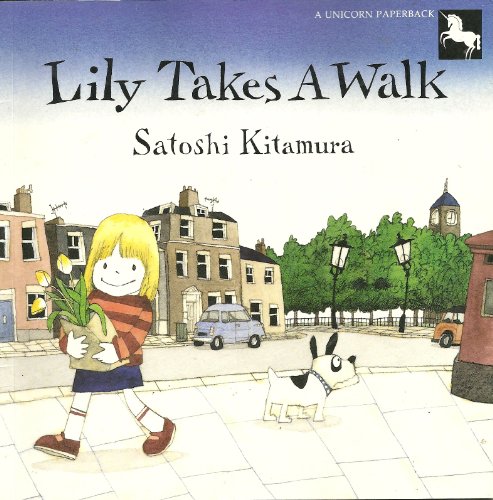 Kitamura Satoshi : Lily Takes A Walk (Pbk)