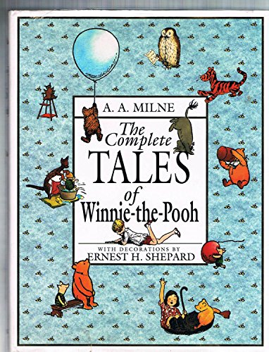 The Complete Tales of Winnie-The-Pooh