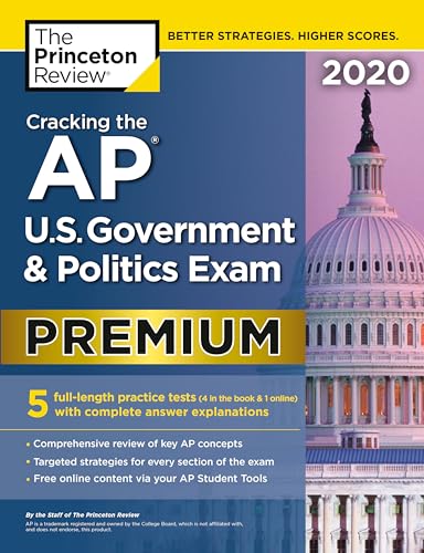 Cracking the AP U.S. Government and Politics Exam 2020