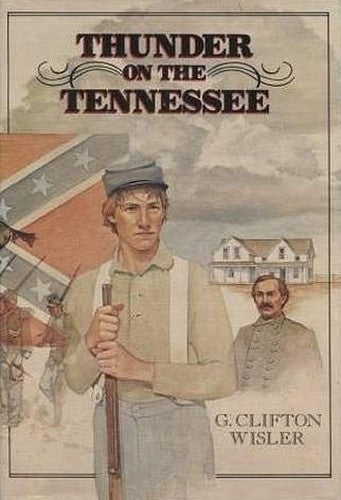 Wisler G. Clifton : Thunder on the Tennessee (Hbk)
