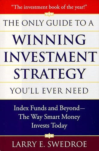 Only Guide to a Winning Investment Strategy You'LL Ever Need
